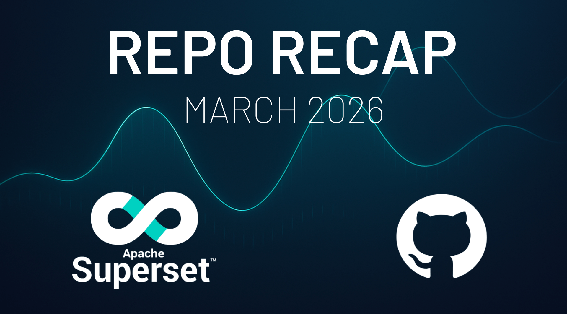 Apache Superset Repo Recap: March 2026